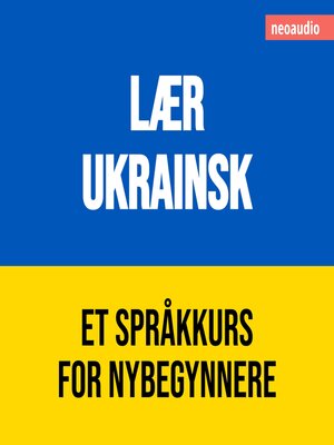 cover image of Språkkurs for nybegynnere, Lær ukrainsk (Uforkortet)